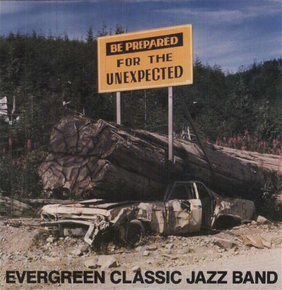 Cover for Evergreen Classic Jazz Band · Be Prepared (LP) (2012)