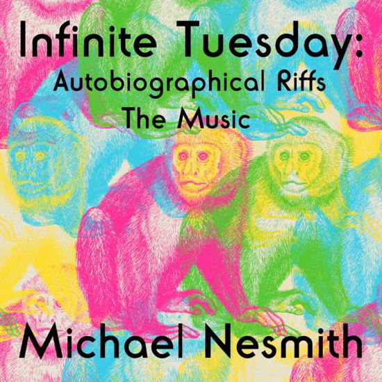 Cover for Michael Nesmith · Infinite Tuesday: Autobiograph (CD) (2017)