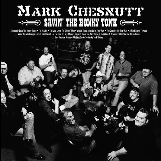 Cover for Mark Chesnutt · Savin' the Honky Tonk (CD) (2016)