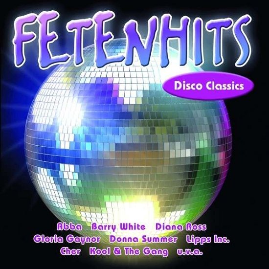 Fetenhits-Disco Classics - V/A - Musiikki - POLYSTAR - 0600753447017 - perjantai 20. syyskuuta 2013