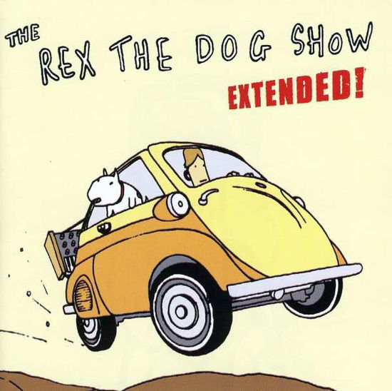 Cover for Rex the Dog · Rex the Dog Show Extended (Uk) (CD) (2009)