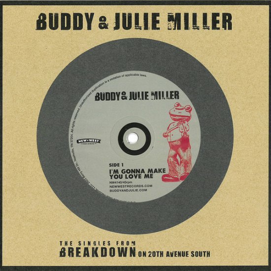I'm Gonna Make You Love Me - Miller, Buddy & Julie - Musik - NEW WEST RECORDS, INC. - 0607396414017 - 10 maj 2019