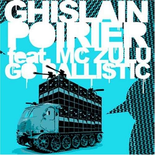 Go Ballistic - Ghislain Poirier - Musiikki - NINJA TUNE - 0625978322017 - tiistai 4. marraskuuta 2008