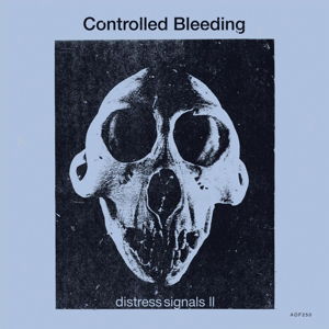 Cover for Controlled Bleeding · Distress Signals Ii (LP) (2016)