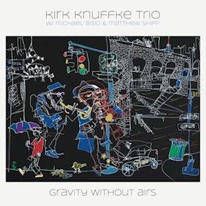 Cover for Knuffke, Kirk &amp; Kirk Knuffke Trio · Gravity Without Airs (LP) (2022)