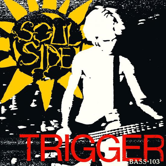 Cover for Soulside · Trigger + Bass 103 (LP) (2014)