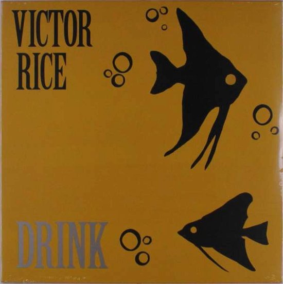 Cover for Victor Rice · Drink (LP) (2020)