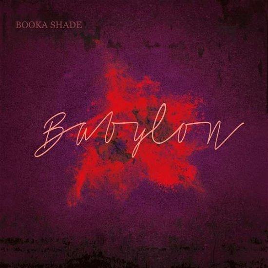 Babylon - Booka Shade - Music - BLAUFIELD MUSIC - 0673790033017 - March 2, 2017