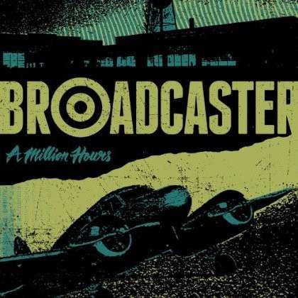 Cover for Broadcaster · A Million Hours (LP) (2013)