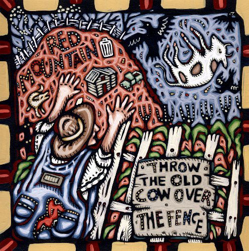 Cover for Red Mountain · Throw the Old Cow over the Fence (CD) (2009)