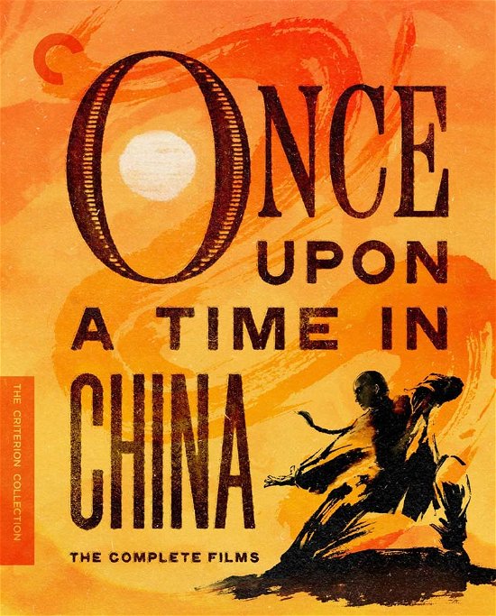 Cover for Criterion Collection · Once Upon a Time in China: the Complete Films BD (Blu-Ray) (2021)