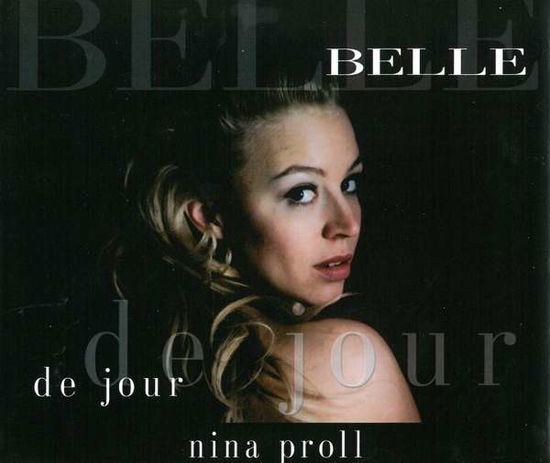 Proll Nina - Belle De Jour - Proll Nina - Musik - PREISER - 0717281790017 - 