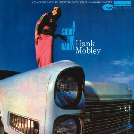 Caddy for Daddy - Hank Mobley - Music - ANALOGUE PRODUCTIONS - 0753088423017 - July 14, 2009