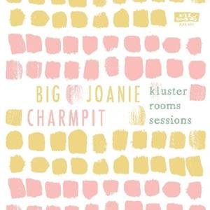 Cover for Big Joanie And Charmpit · Kluster Rooms Sessions (LP) (2020)