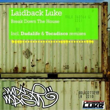 Break Down the House - Laidback Luke - Musik - mix mash - 0807297368017 - 14 mars 2008