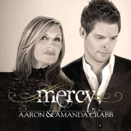 Cover for Aaron &amp; Amanda Crabb · Mercy (CD) (2013)