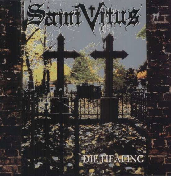 Die Healing (Re-issue) - Saint Vitus - Musique - SEASON OF MIST - 0822603128017 - 19 août 2013