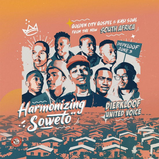 Cover for Diepkloof United Voice · Harmonizing Soweto: Golden City Gospel &amp; Kasi Soul from the new South Africa (VINYL) (2023)