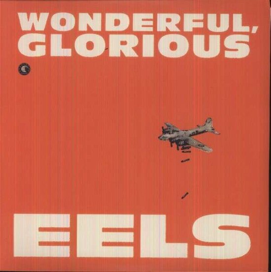 Cover for Eels · Wonderful, Glorious (12&quot;) [EP edition] (2019)