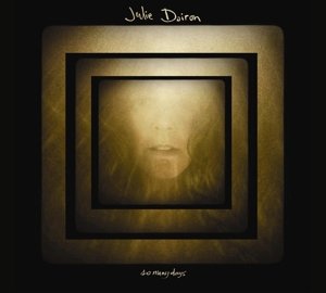 So Many Days - Julie Doiron - Musik - OUTSIDE/APORIA RECORDS INC. - 0829750005017 - 12. marts 2013