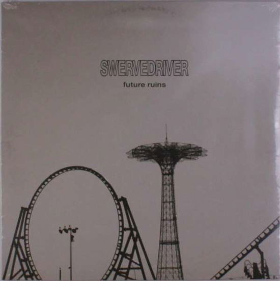 Future Ruins - Swervedriver - Musik - POP - 0842803018017 - 25 januari 2019