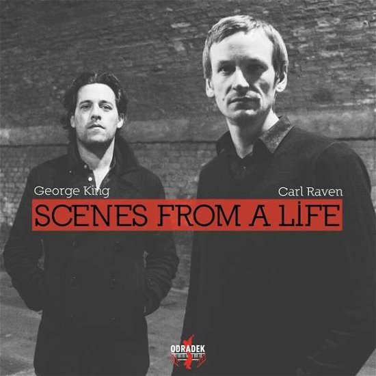 Cover for King, George; Raven, Carl · Scenes from a Life (CD) (2015)