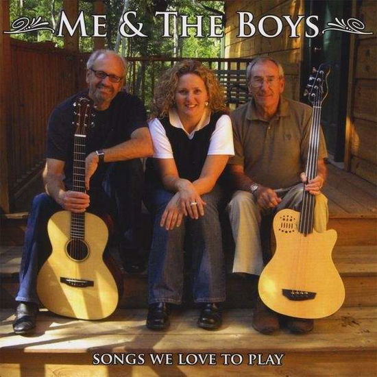 Cover for Me &amp; the Boys · Songs We Love to Play (CD) (2008)