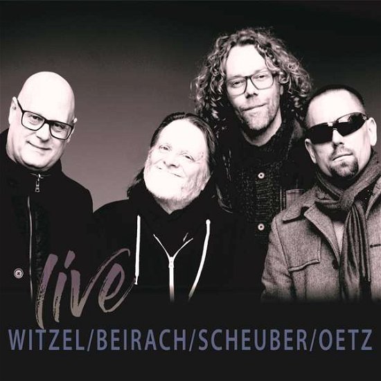 Cover for Witzel  Beirach  Scheuber  Oetz · Live (CD) (2020)