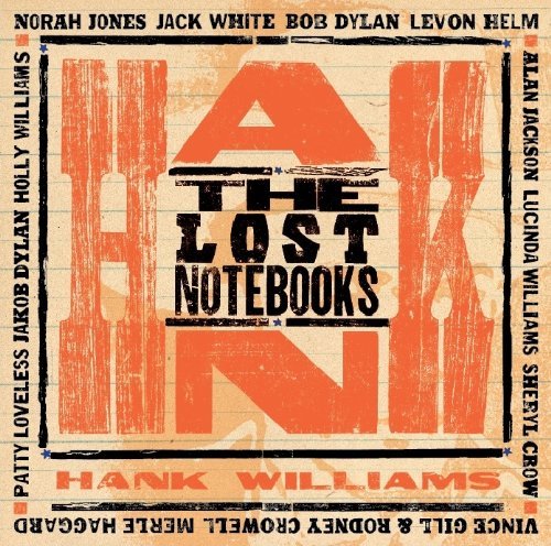 Lost Notebooks of Hank Williams / Various - Lost Notebooks of Hank Williams / Various (W/cd) - Musik - TMR - 0886970901017 - 1. november 2011