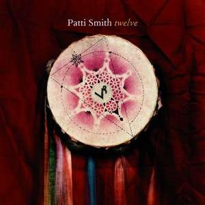 Twelve - Patti Smith - Música - Sony Owned - 0886970943017 - 30 de abril de 2007