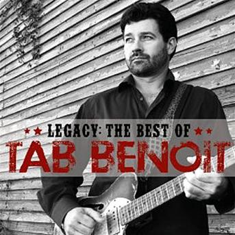 Cover for Tab Benoit · Legacy: the Best of Tab Benoit (CD) (2012)