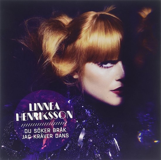 Cover for Linnea Henriksson · Du Soker Brak Jag Kraver Dans (LP)