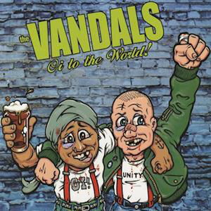 Cover for Vandals · Oi To The World (LP) (2022)