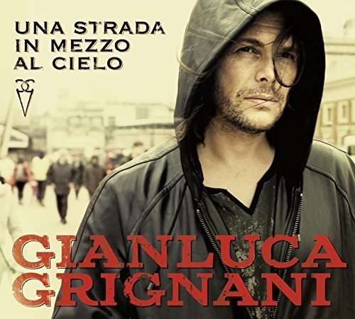 Cover for Gianluca Grignani · Una Strada in Mezzo Al Cielo (LP) (2016)