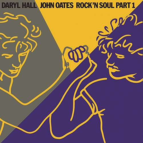 Rock N Soul Part 1 - Hall, Daryl & John Oates - Musiikki - SONY MUSIC ENTERTAINMENT - 0889854008017 - torstai 29. kesäkuuta 2023