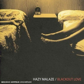 Cover for Hazy Malaze · Blackout Love (CD) (2005)