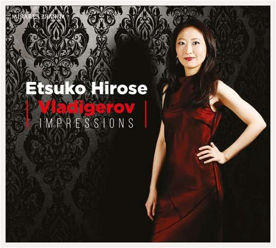 Cover for Etsuko Hirose · Vladigerov: Impressions (CD) (2021)