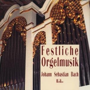 Cover for Bach / Franck / Krebs · Festliche Orgelmusik (CD) (2000)