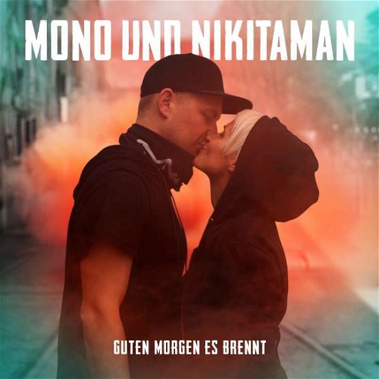 Cover for Mono &amp; Nikitaman · Guten Morgen Es Brennt (CD) [Limited edition] (2019)