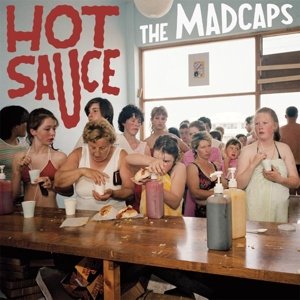 Cover for Madcaps · Hot Sauce (LP) (2016)