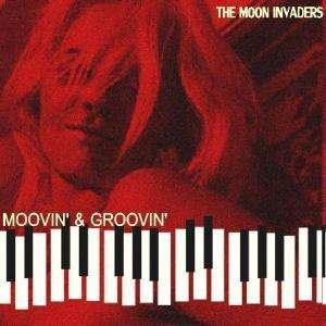 Cover for Moon Invaders · Moovin' &amp; Groovin' (LP) (2011)