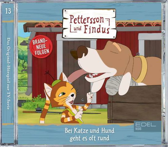 Folge 13:bei Katze Und Hund Geht Es Oft Rund - Pettersson Und Findus - Music - Edel Germany GmbH - 4029759172017 - February 18, 2022