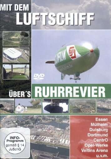 Cover for Dokumentar · Mit dem Luftschiff übers Ruhrrevier (DVD) (2005)