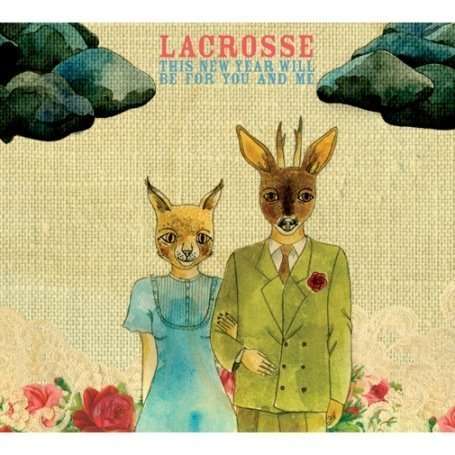 Cover for Lacrosse · This New Year Will Be for You and Me (LP) (2007)