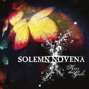 Cover for Solemn Novena · Kiss The Girls (CD) (2010)