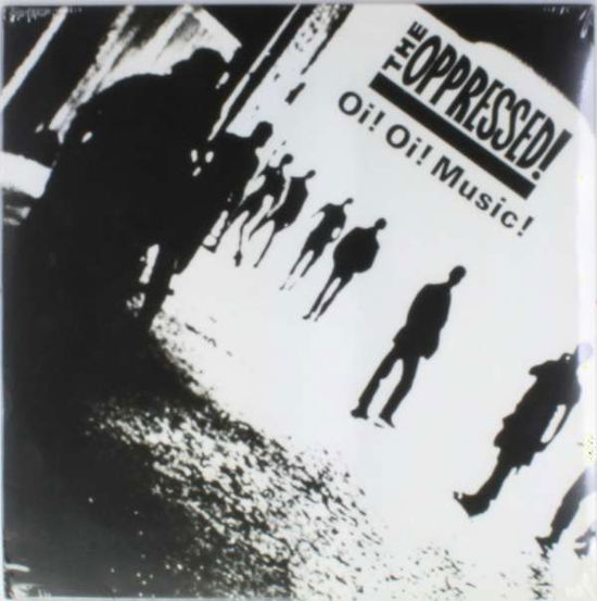 Cover for The Oppressed · Oi! Oi! Music (LP) [Limited edition] (2008)