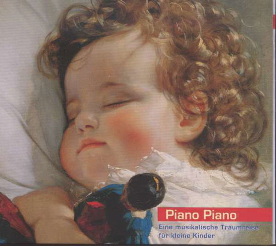 Cover for Felix Mendelssohn Bartholdy (1809-1847) · Piano Piano 1 - Eine musikalische Traumreise für kleine Kinder (CD)