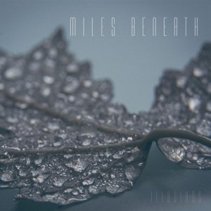 Cover for Miles Beneath · Illusions (CD) (2017)