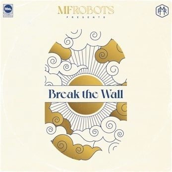 Cover for Mf Robots · Break The Wall (CD) [Japan Import edition] (2022)