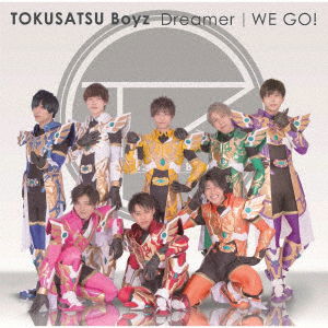 Cover for Tokusatsu Boyz · Drearmer/we Go! (CD) [Japan Import edition] (2019)